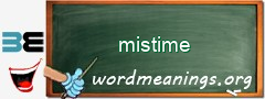 WordMeaning blackboard for mistime